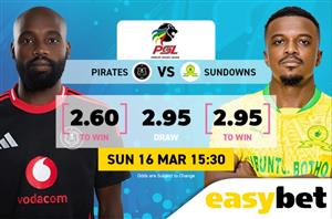 Orlando Pirates vs Mamelodi Sundowns Betting Odds - Get top odds at Easybet for the big PSL game